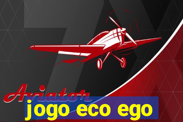 jogo eco ego